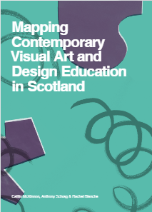 Mapping Contemporary Visual Art and Design Education in Scotland Published March, 2022